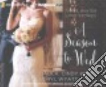 A Season to Wed (CD Audiobook) libro in lingua di Hauck Rachel, Kirk Cindy, Wyatt Cheryl, Carr Julie Lyles (NRT), Quick Amber (NRT), Ragland Kristy (NRT)