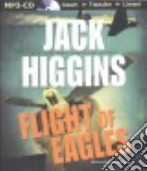 Flight of Eagles (CD Audiobook) libro in lingua di Higgins Jack, Page Michael (NRT)