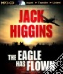 The Eagle Has Flown (CD Audiobook) libro in lingua di Higgins Jack, Page Michael (NRT)