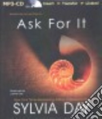 Ask for It (CD Audiobook) libro in lingua di Day Sylvia, Eyre Justine (NRT)