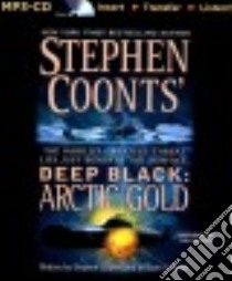 Arctic Gold (CD Audiobook) libro in lingua di Coonts Stephen, Keith William H., Gigante Phil (NRT)