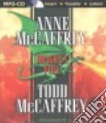 Dragon's Fire (CD Audiobook) libro in lingua di McCaffrey Anne, McCaffrey Todd J., Hill Dick (NRT)