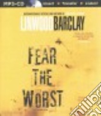 Fear the Worst (CD Audiobook) libro in lingua di Barclay Linwood, Schirner Buck (NRT)