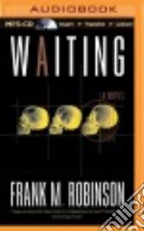Waiting (CD Audiobook) libro in lingua di Robinson Frank M., Dressler Roger (NRT)