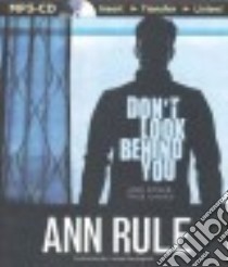 Don't Look Behind You And Other True Cases (CD Audiobook) libro in lingua di Rule Ann, Merlington Laural (NRT)