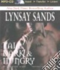 Tall, Dark & Hungry (CD Audiobook) libro in lingua di Sands Lynsay, Cummings Jeffrey (NRT)