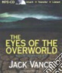 The Eyes of the Overworld (CD Audiobook) libro in lingua di Vance Jack, Morey Arthur (NRT)