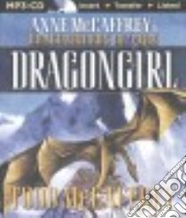 Dragongirl (CD Audiobook) libro in lingua di McCaffrey Todd J., Durante Emily (NRT)