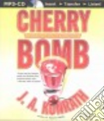 Cherry Bomb (CD Audiobook) libro in lingua di Konrath J. A., Breck Susie (NRT), Hill Dick (NRT)