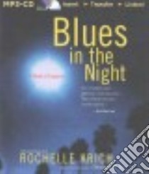 Blues in the Night (CD Audiobook) libro in lingua di Krich Rochelle Majer, Hurst Deanna (NRT)