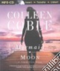 Mermaid Moon (CD Audiobook) libro in lingua di Coble Colleen, O'Day Devon (NRT)