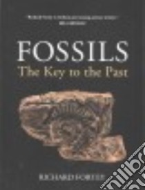 Fossils libro in lingua di Fortey Richard