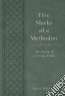 Five Marks of a Methodist libro in lingua di Harper Steve