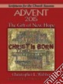 The Gift of New Hope libro in lingua di Webber Christopher L.
