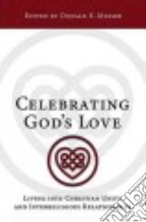 Celebrating God's Love libro in lingua di Messer Donald E. (EDT)