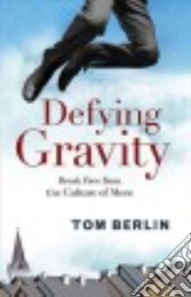 Defying Gravity libro in lingua di Berlin Tom