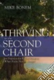 Thriving in the Second Chair libro in lingua di Bonem Mike