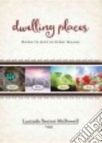 Dwelling Places libro in lingua di McDowell Lucinda Secrest