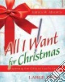 All I Want for Christmas libro in lingua di Moore James W.