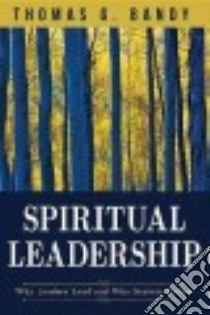 Spiritual Leadership libro in lingua di Bandy Thomas G.