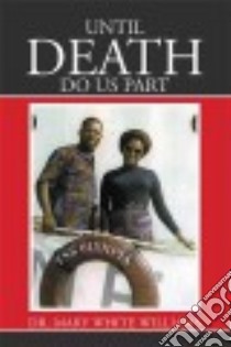 Until Death Do Us Part libro in lingua di Williams Mary White