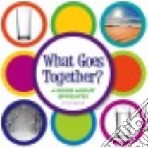 What Goes Together? libro in lingua di Rebman Nick
