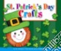 St. Patrick's Day Crafts libro in lingua di Malaspina Ann, Gallagher-Cole Mernie (ILT)