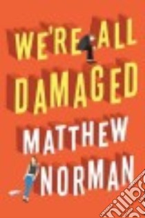 We're All Damaged libro in lingua di Norman Matthew