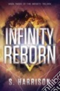 Infinity Reborn libro in lingua di Harrison S.
