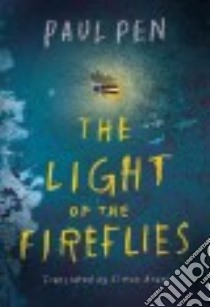 The Light of the Fireflies libro in lingua di Pen Paul, Bruni Simon (TRN)