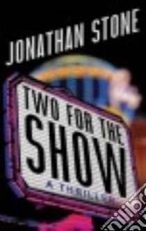 Two for the Show libro in lingua di Stone Jonathan