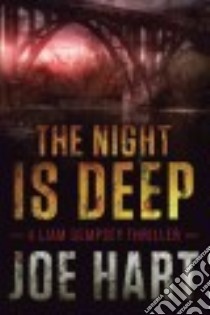 The Night Is Deep libro in lingua di Hart Joe