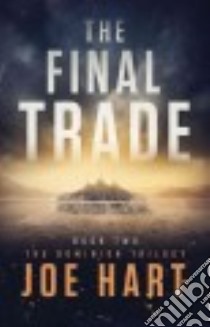 The Final Trade libro in lingua di Hart Joe