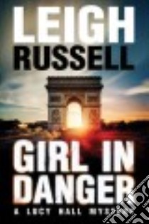 Girl in Danger libro in lingua di Russell Leigh