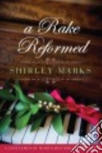 A Rake Reformed libro in lingua di Marks Shirley