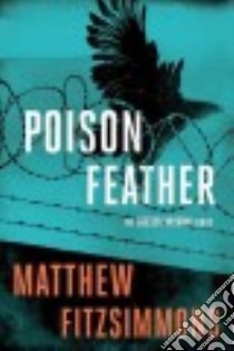 Poison Feather libro in lingua di Fitzsimmons Matthew
