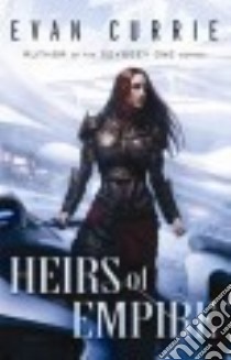 Heirs of Empire libro in lingua di Currie Evan