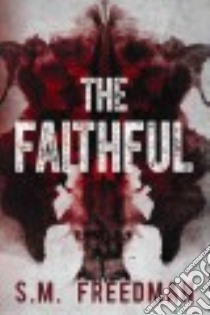 The Faithful libro in lingua di Freedman S. M.