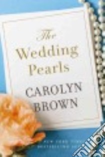 The Wedding Pearls libro in lingua di Brown Carolyn
