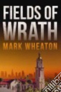 Fields of Wrath libro in lingua di Wheaton Mark