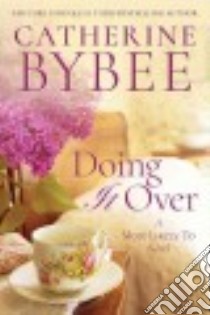 Doing It over libro in lingua di Bybee Catherine