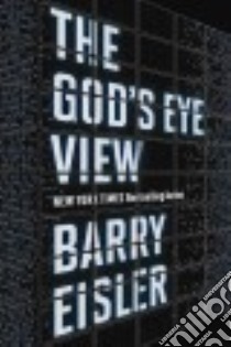 The God's Eye View libro in lingua di Eisler Barry