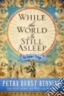 While the World Is Still Asleep libro in lingua di Durst-benning Petra, Miles Edwin (TRN)