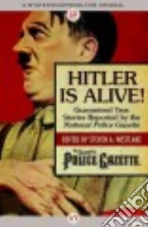 Hitler Is Alive! libro in lingua di Westlake Steven A. (EDT)