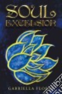 Soul Excelsior libro in lingua di Flores Gabriella