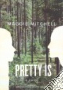 Pretty Is (CD Audiobook) libro in lingua di Mitchell Maggie, Gilbert Tavia (NRT), Zanzarella Nicol (NRT)
