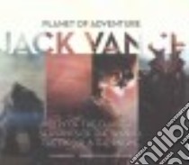 Planet of Adventure (CD Audiobook) libro in lingua di Vance Jack, Alexander Elijah (NRT)
