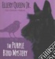 The Purple Bird Mystery (CD Audiobook) libro in lingua di Queen Ellery Jr., Burns Traber (NRT)