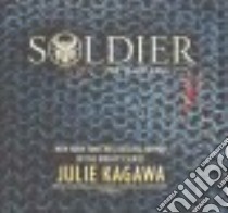 Soldier (CD Audiobook) libro in lingua di Kagawa Julie, Davies Caitlin (NRT), Andrews MacLeod (NRT), Patton Chris (NRT), Morris Tristan (NRT)