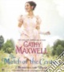 The Match of the Century (CD Audiobook) libro in lingua di Maxwell Cathy, Wells Mary Jane (NRT)